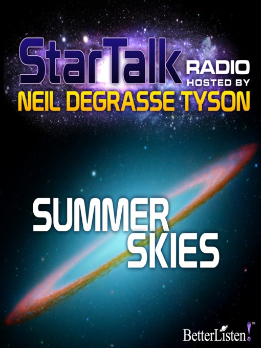 Title details for Star Talk Radio, Season 1 Episode 6 by Neil DeGrasse Tyson - Available